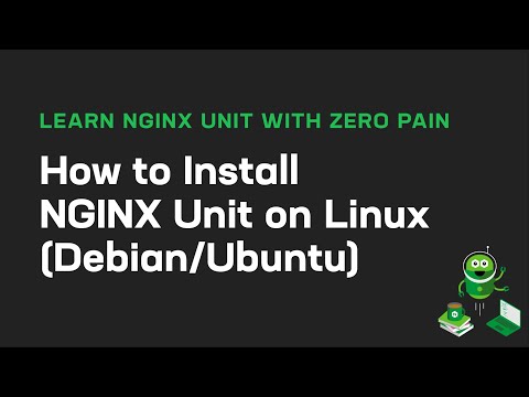 How to Install NGINX Unit on Linux Debian and Ubuntu