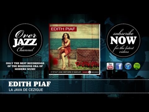 Edith piaf - la java de cezigue (1936)
