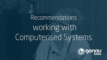 Recommendations working with Computerised Systems