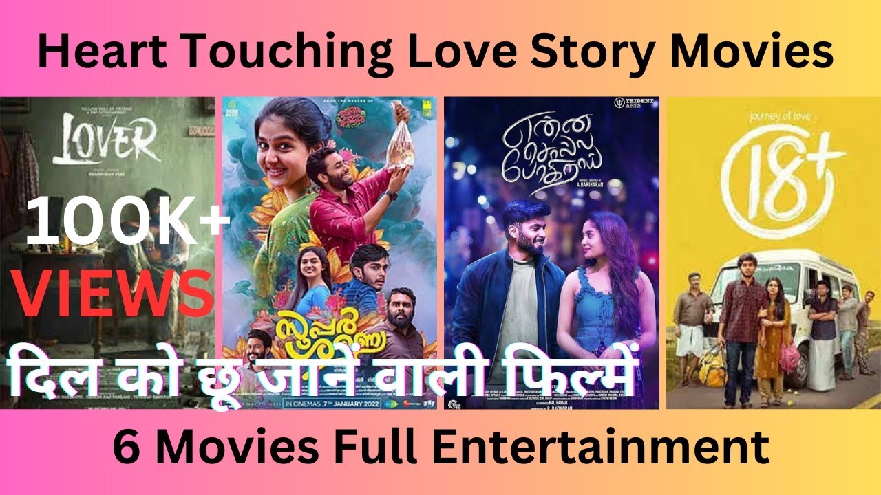 top-6-heart-touching-love-story-movies-romantic-south-movies-the