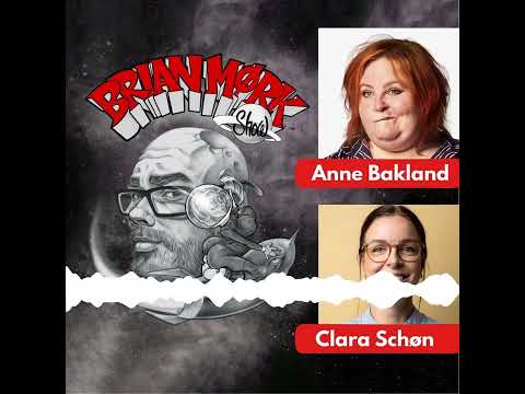 Brian Mørk Show 647 Brian Mørk Show : Anne Bakland & Clara Schøn