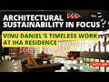 Vinu daniel mastering sustainable architecture  iha residence  thinkturf  s1e2