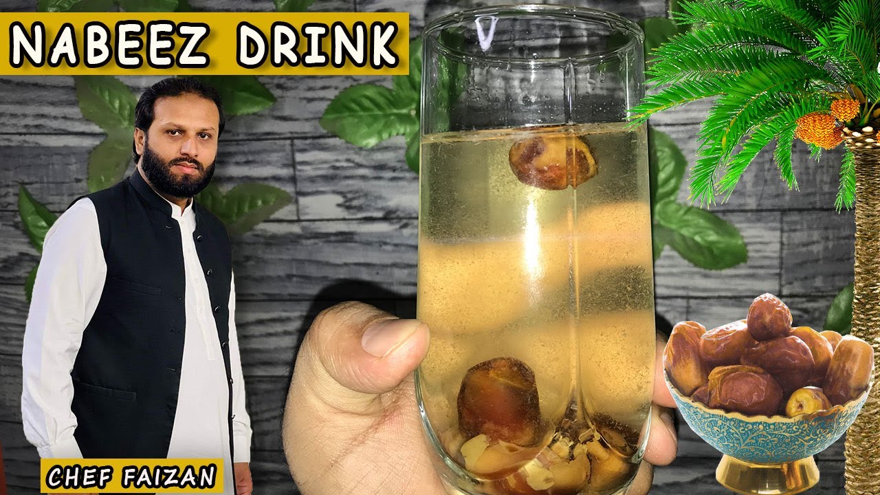 Nabeez with Dates A Drink of Prophet Muhammed PBUH Nabeez Chef