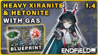 How to Make Hetonite & Heavy Xiranite Blueprint | New Gas Factory Build on Arknights Endfield 1.4