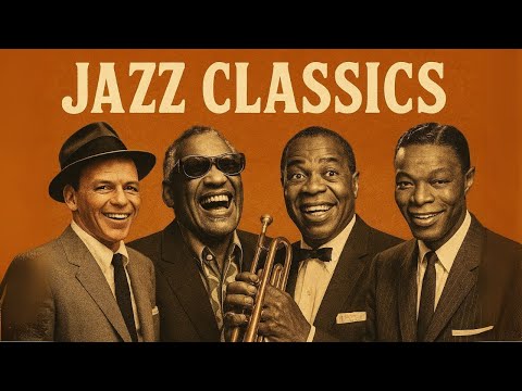 Frank Sinatra Louis Armstrong Nat King Cole The Ultimate Jazz Jazz Classics 50s 60s 70s  Frank Sinatra Louis Armstrong Nat King Cole The Ultimate Jazz Jazz Classics 50s 60s 70s