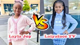 Layla Joy VS Laiyaface TV Transformation 2026 🌟 From Baby To Now