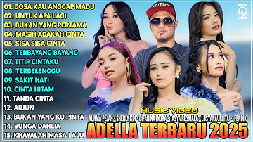 OM ADELLA TERBARU 2025 | DIFARINA INDRA - SHERLY KDI - TASYA ROSMALA - NURMA KDI - LUSYANA JELITA