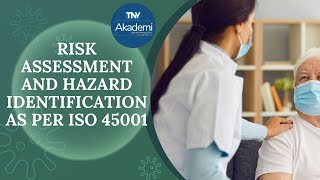 Risk Assessment and Hazard Identification as per ISO 45001