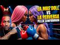 PELEA CONFIRMADA: LA PERVERSA VS LA MAS DOLL
