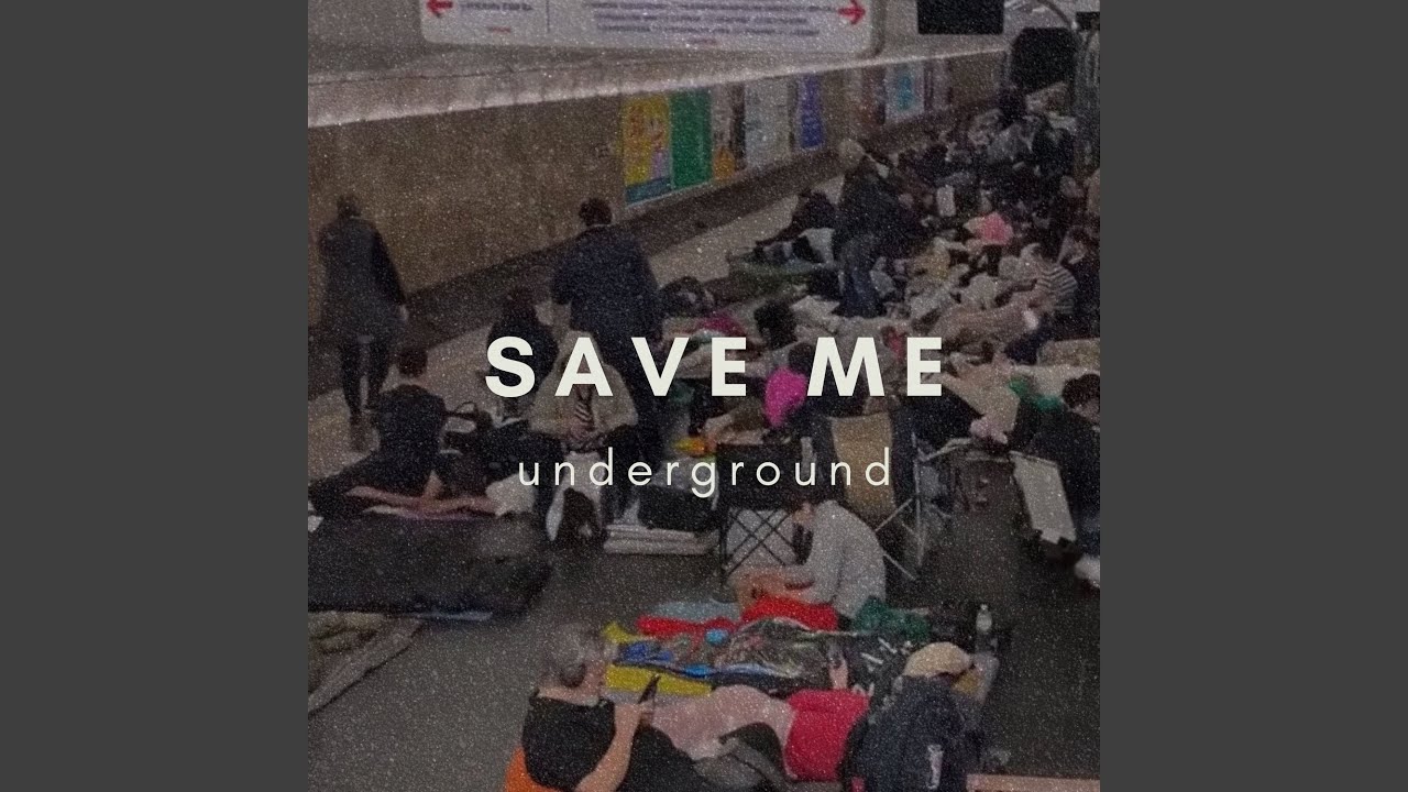 Watch Save me underground on YouTube Watch Save me underground on YouTube