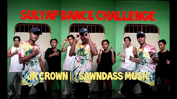 SULYAP DANCE CHALLENGE | JR CROWN SAWNDASS MUSIC