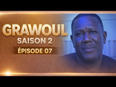 GRAWOUL S02 EPISODE 7