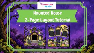 Haunted House 2-Page Scrapbook Layout Tutorial