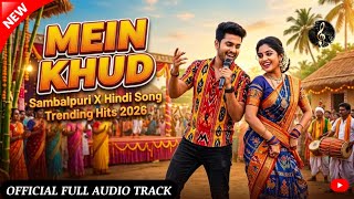 Main Khud Ki Raah Chunta Hoon 😈 Sambalpuri X Hindi Desi Fusion 🔥 Akash Arjun | Trending Hits 2026 🚀