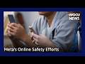 Meta’s Online Safety Efforts