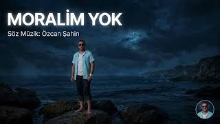 Morali̇m Yok - Özcan Şahin 2026 Yeni Damar Fısıltı Rap