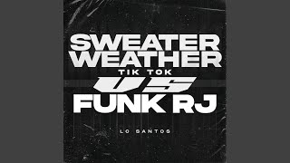 SWEATER WEATHER vs FUNK RJ