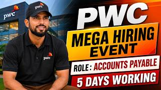 PwC Mega Hiring Event 2026 Accounts Payable Role 5 Days Working Apply Now