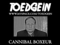 TOEDGEIN - CANNIBAL BOXEUR