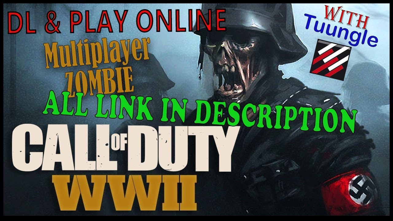 COD WWII MP & ZOMBIE WITH REVOLT AND TUNNGLE WORK 16.11.17 - 