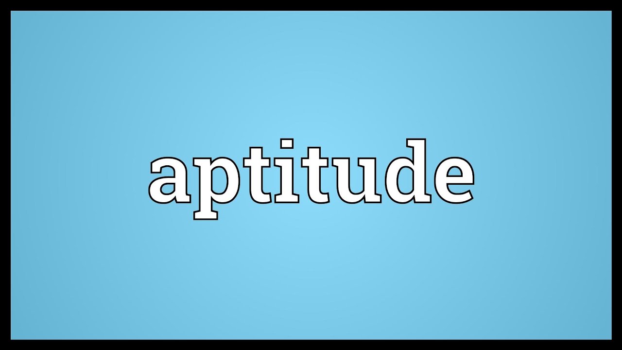 Aptitude Meaning