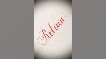 Copperplate calligraphy, tutorial: how I write your name “Rebecca”
