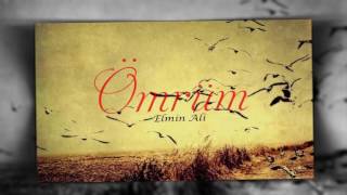 ELminALi - Ömrüm