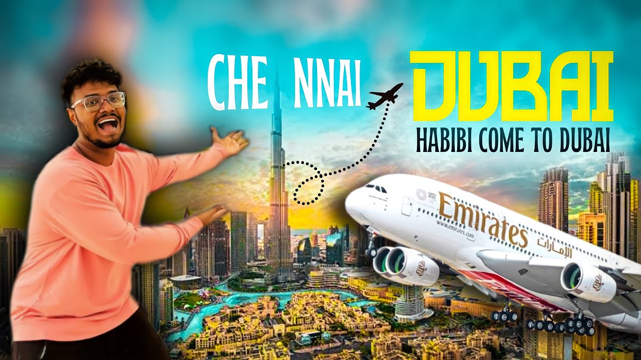 Dubai Series: EP - 1: CHENNAI ~ DUBAI   Travel vlog, Emirates economy class review