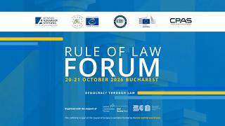 Rule Of Law FORUM, 20-21 October 2026, Bucharest