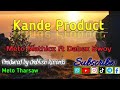 Kande Product (PNG Latest Music 2023) - Meto Mathicz ft Dabex Bwoy (Omblish Records)