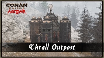 HOW TO BUILD A THRALL OUTPOST [SPEED BUILD] - CONAN EXILES