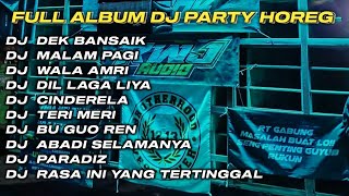 DJ DEK BANSAIK X MALAM PAGI FULL ALBUM DJ JAWA STYLE PARTY HOREG GLERR JARANAN DOR‼️