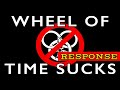 The Wheel Of Time Sucks: RESPONSE