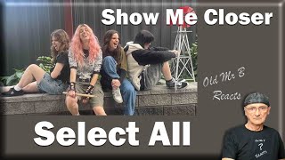 Select All - Show Me Closer [LIVE AT THE BERGY BANDROOM] (Reaction)