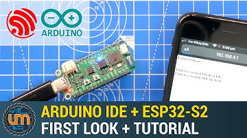 Arduino IDE + ESP32S2 -  First Look