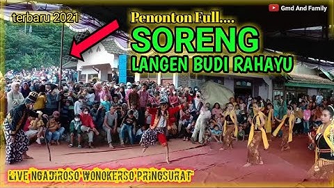 SORENG LBR (Langen Budi Rahayu) Penonton full live Ngadiroso pringsurat
