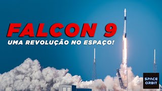 Falcon 9 - O Foguete Mais Importante da Atualidade