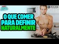 Descubra o que eu como no dia a dia para me manter definido de forma natural