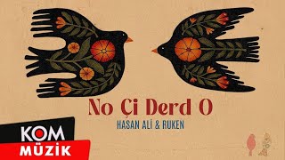 Hasan Ali & Ruken - No Çi Derd O Resimi