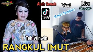 Rangkul Imut  cicih Cangkurileung Versi Tanjidor Koplo  teh Winwin genjlong 