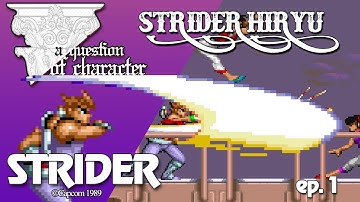 A QUESTION OF CHARACTER - STRIDER HIRYU