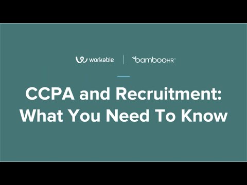 CCPA and Recruiting: What You Need To Know