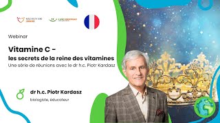 FR 📍 Vitamine C - les secrets de la reine des vitamines - dr h.c. Piotr Kardasz