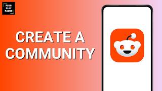 How to Create a Community on Reddit