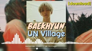 BAEKHYUN (EXO) - 'UN Village' (AUDIO)