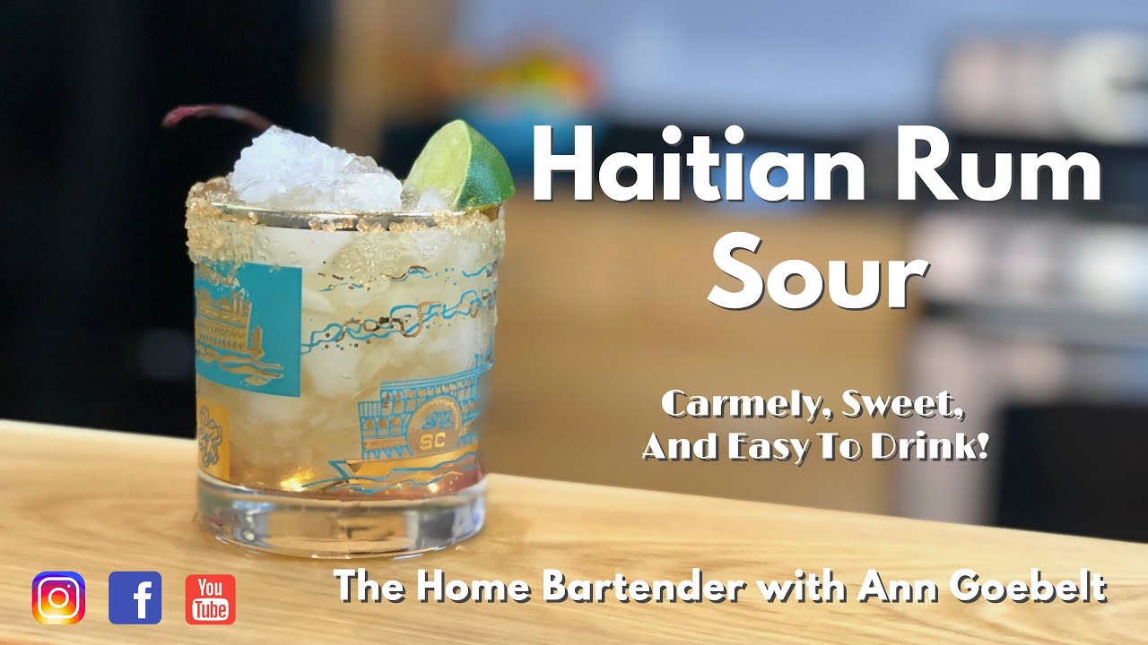 Haitian Rum Sour Easy Rum Cocktail Recipe YouTube Haitian Rum Sour Easy Rum Cocktail Recipe YouTube