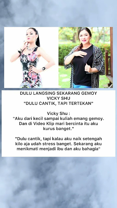 Vicky Shu: Dulu Cantik Tapi Tertekan, Kini Bahagia Jadi Ibu Meski Gemuk