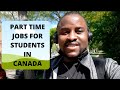 How to Get Part-Time Jobs in Canada for International Students || Studying and Working