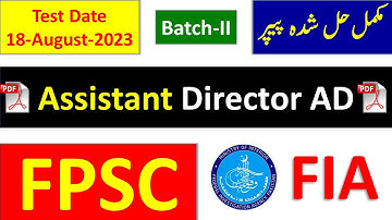 FIA & FPSE ASSISTANT DIRECTOR AD PAST PAPER 18 AUGUST 2023 BATCH - 2 MCQs WITH (PDF) - #pastpapers