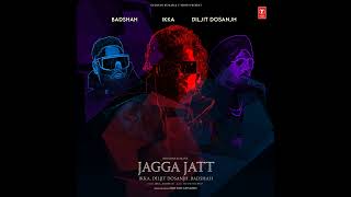 IKKA - Jagga Jatt - Badshah - Diljit Dosanjh | OLGR | Latest Punjabi Song